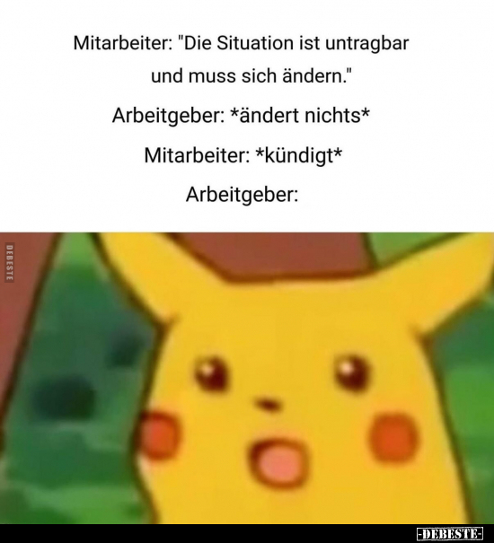 Mitarbeiter: "Die Situation ist untragbar und muss sich ändern.." - Lustige Bilder | DEBESTE.de