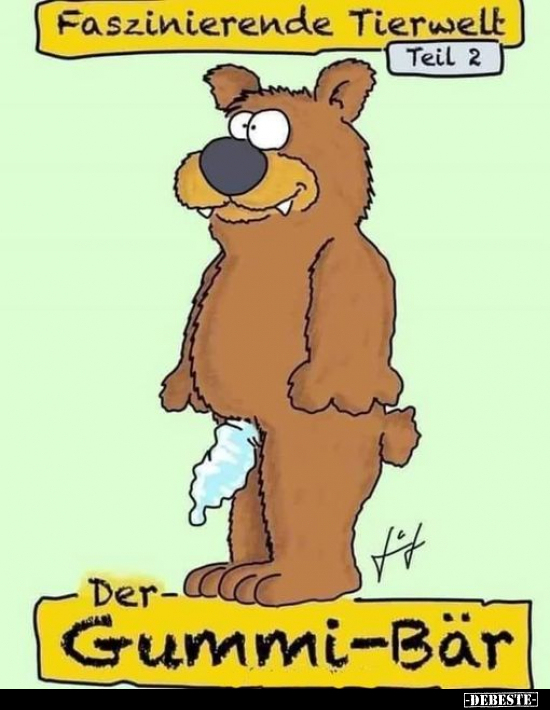 Der Gummi-Bär.. - Lustige Bilder | DEBESTE.de