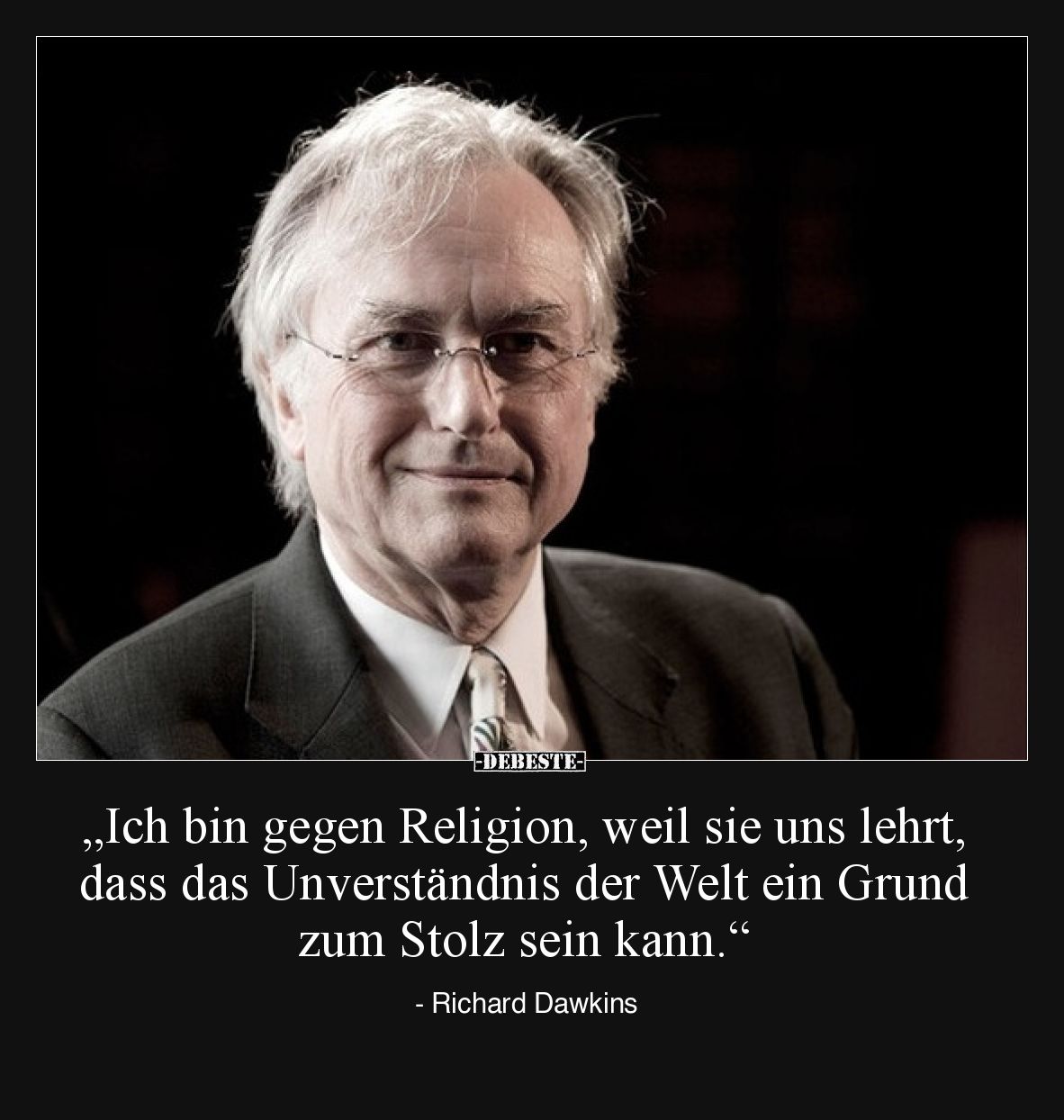 "Ich bin gegen Religion, weil sie uns lehrt, dass das.." - Lustige Bilder | DEBESTE.de