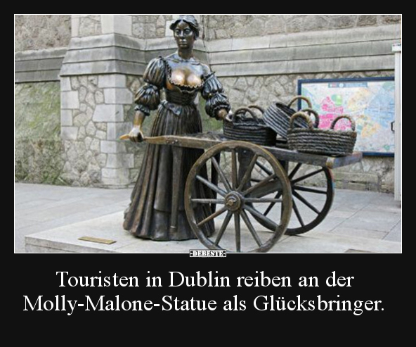 Touristen in Dublin reiben an der Molly-Malone-Statue als.. - Lustige Bilder | DEBESTE.de