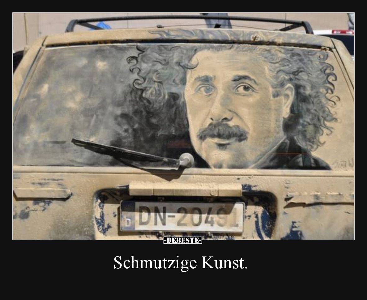 Schmutzige Kunst.