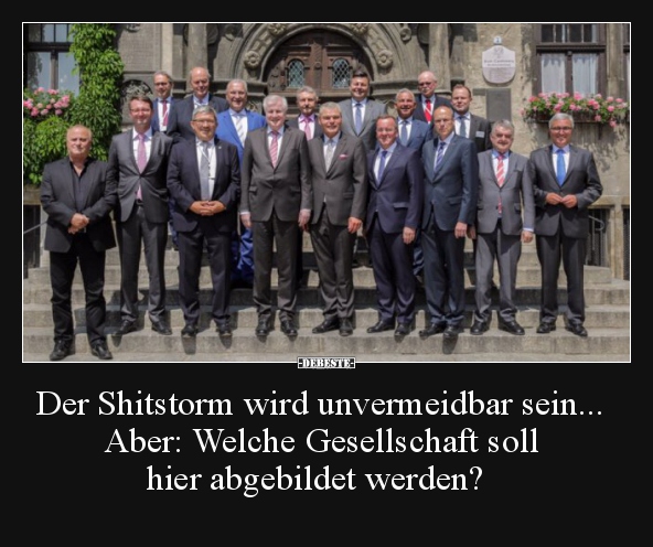 Der Shitstorm wird unvermeidbar sein... Aber: Welche..