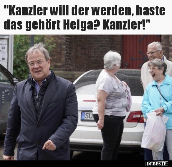"Kanzler will der werden, haste das gehört Helga?.." - Lustige Bilder | DEBESTE.de
