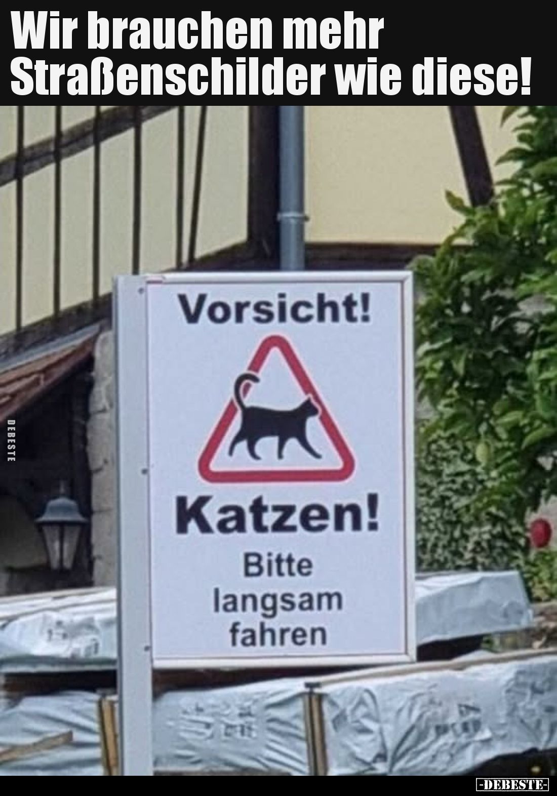 Wir brauchen mehr Straßenschilder wie diese!
