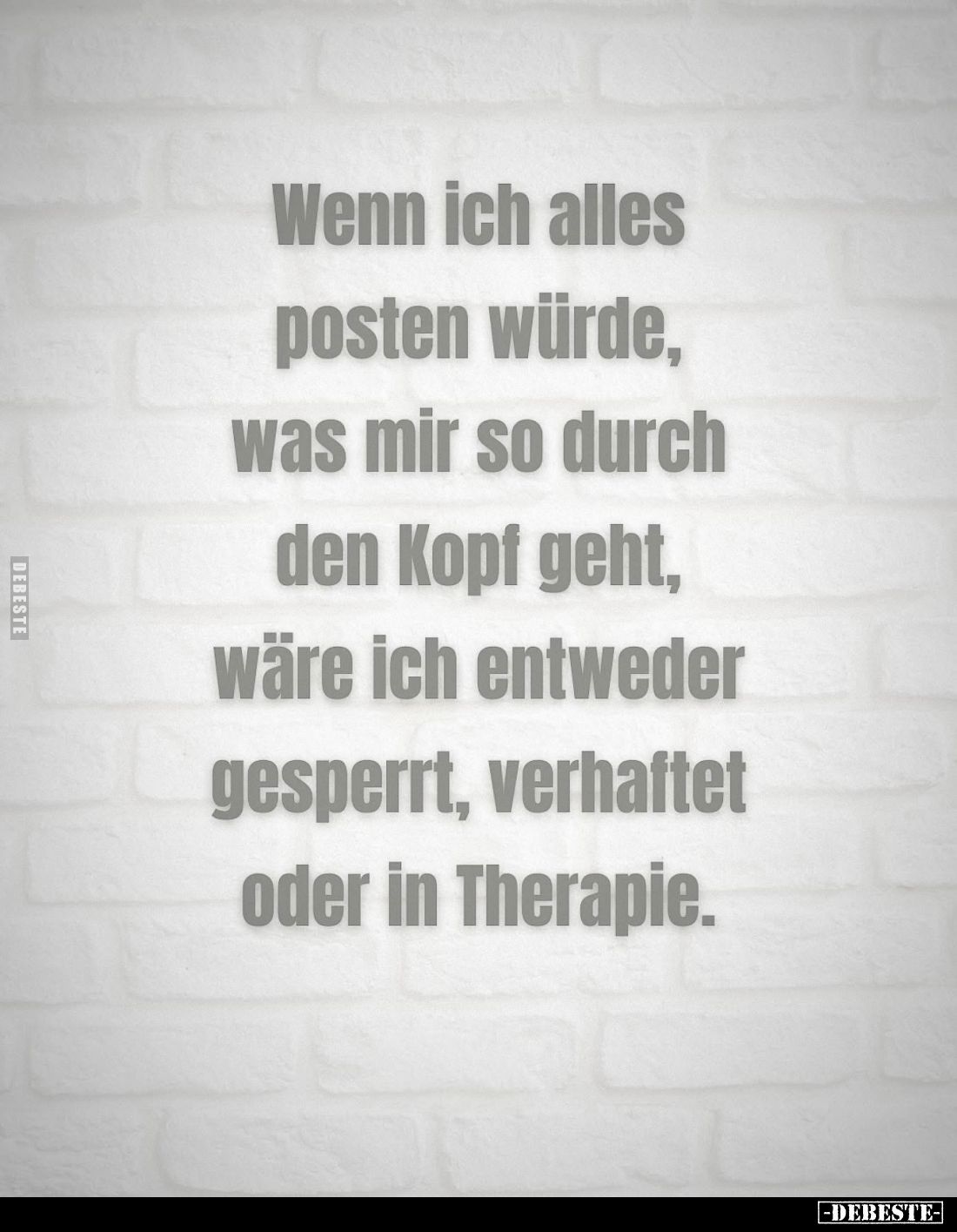 Wenn ich alles posten würde, was mir so durch den Kopf.. - Lustige Bilder | DEBESTE.de