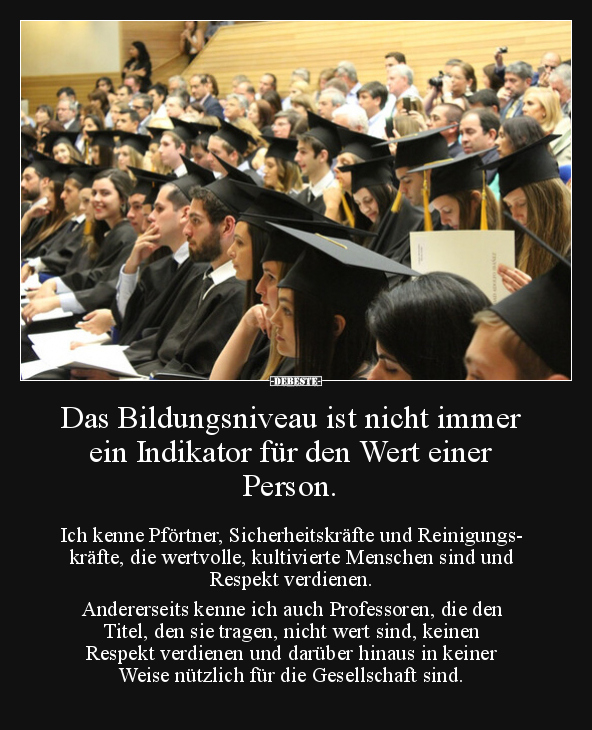 Das Bildungsniveau ist nicht immer ein Indikator für den.. - Lustige Bilder | DEBESTE.de