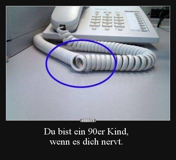 Du bist ein 90er Kind, wenn es dich nervt...