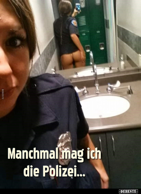 Manchmal mag ich die Polizei... - Lustige Bilder | DEBESTE.de