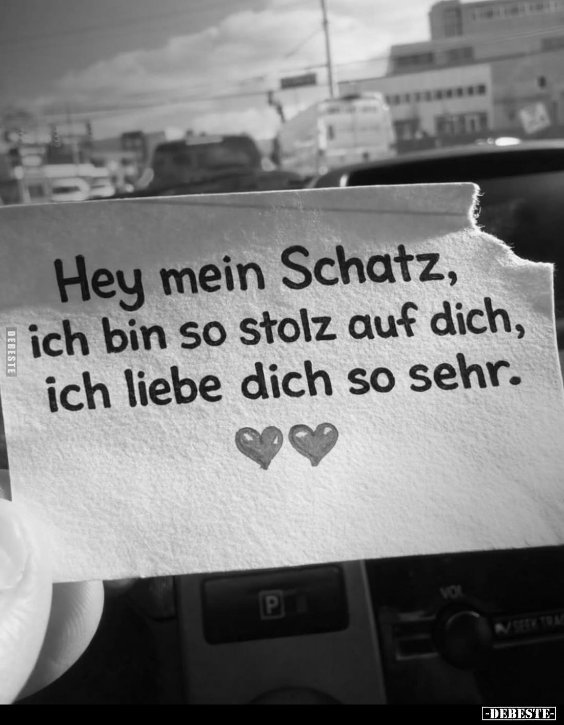 Hey mein Schatz, ich bin so stolz auf dich, ich liebe dich so sehr.