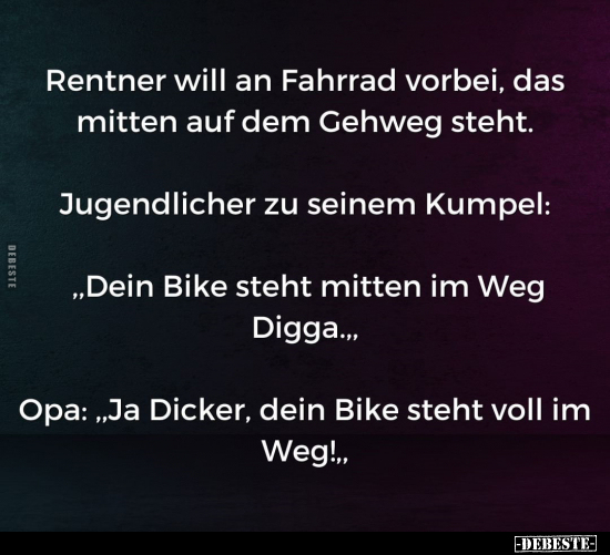 Rentner will an Fahrrad vorbei, das mitten auf dem Gehweg.. - Lustige Bilder | DEBESTE.de
