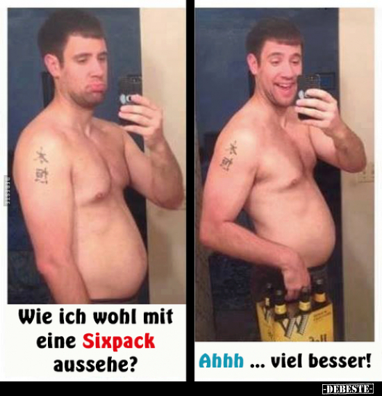 Wie ich wohl mit eine Sixpack aussehe? - Lustige Bilder | DEBESTE.de