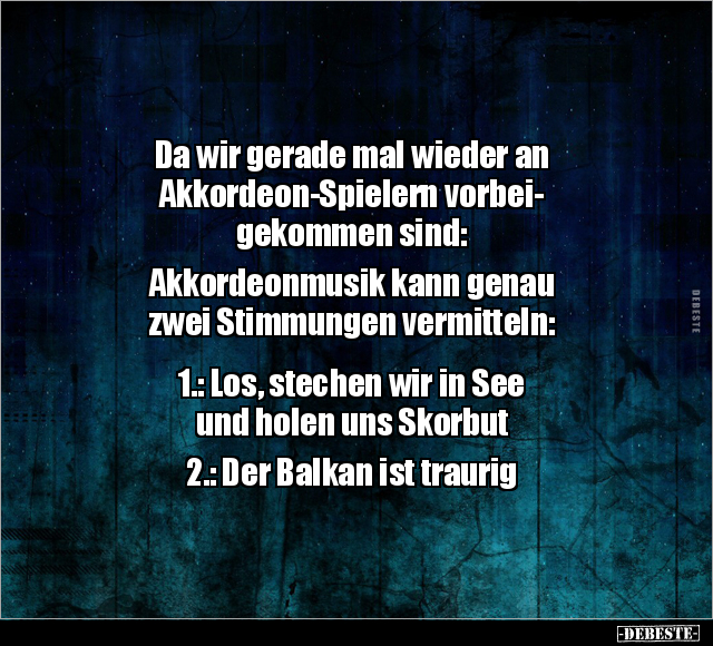 Da wir gerade mal wieder an Akkordeon-Spielern.. - Lustige Bilder | DEBESTE.de