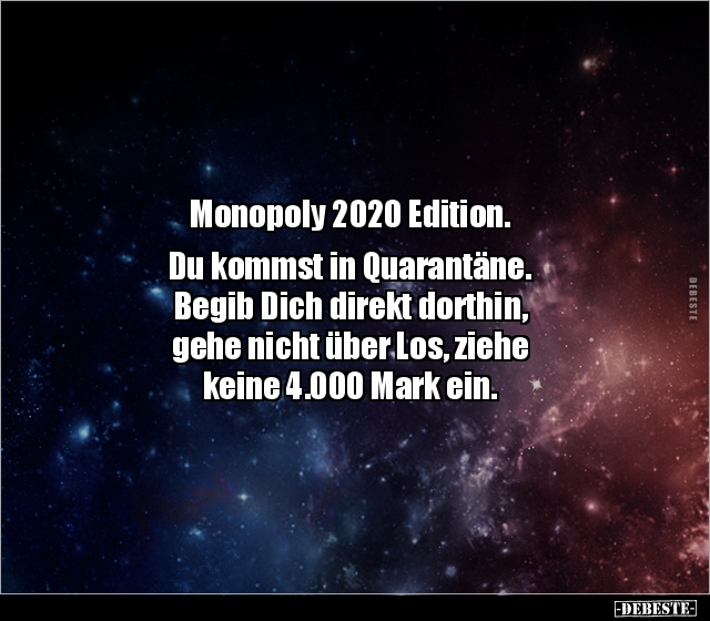 Monopoly 2020 Edition. Du kommst in Quarantäne. Begib Dich.. - Lustige Bilder | DEBESTE.de