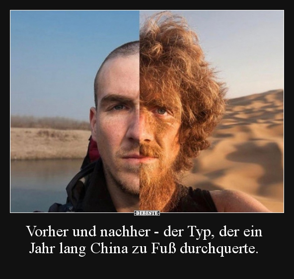 Vorher und nachher - der Typ, der ein Jahr lang China zu.. - Lustige Bilder | DEBESTE.de