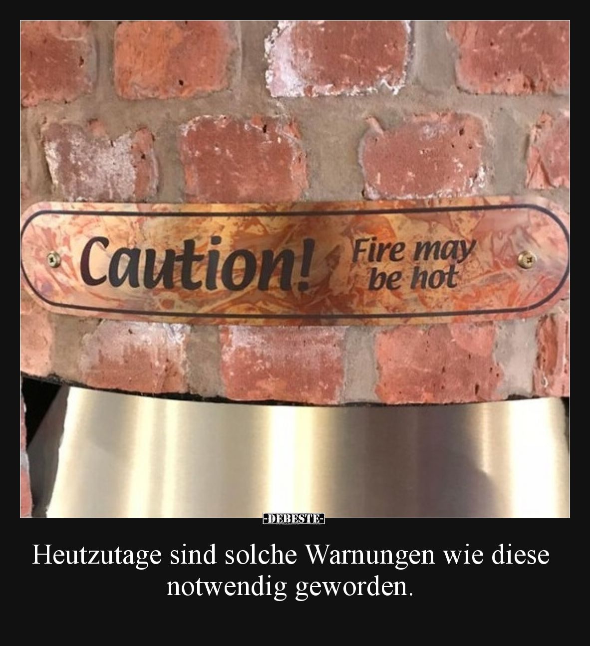 Heutzutage sind solche Warnungen wie diese notwendig.. - Lustige Bilder | DEBESTE.de