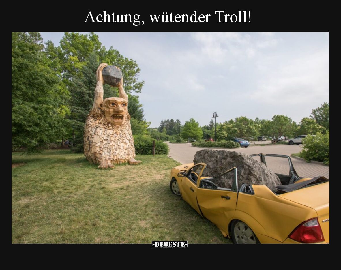 Achtung, wütender Troll!
