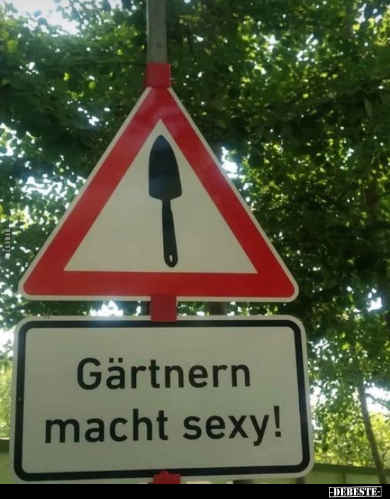 Gärtnern macht s*exy!.. - Lustige Bilder | DEBESTE.de