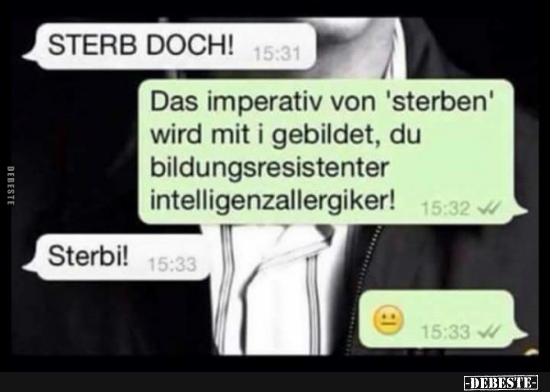 STERB DOCH!.. - Lustige Bilder | DEBESTE.de