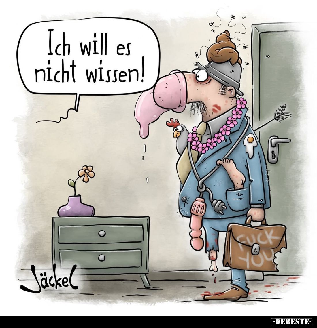 Ich will es nicht wissen!