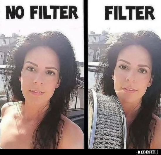 No Filter / Filter..
