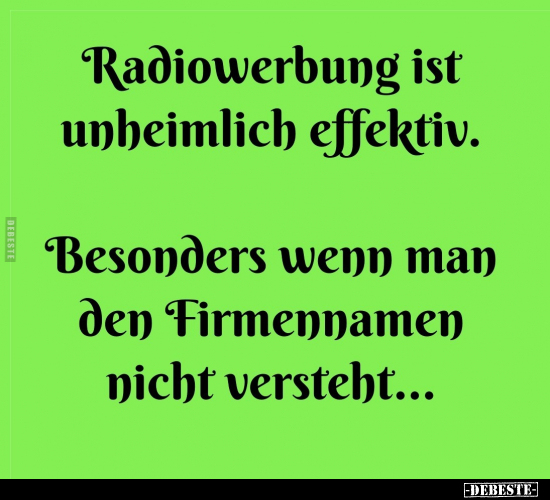 Radiowerbung ist unheimlich effektiv.. - Lustige Bilder | DEBESTE.de