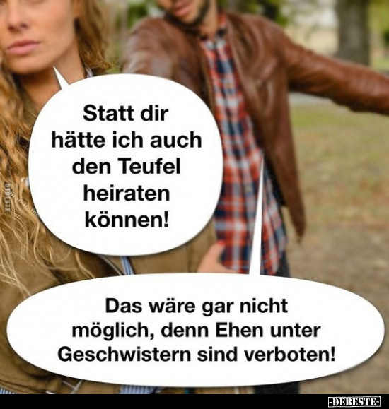 Statt dir hätte ich auch den Teufel heiraten können!.. - Lustige Bilder | DEBESTE.de