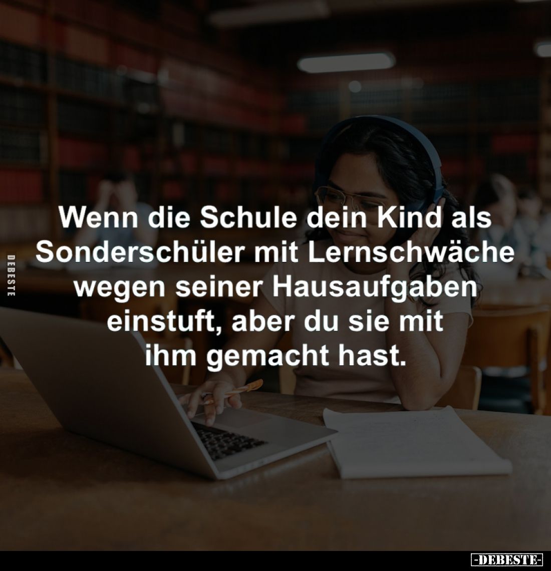 Wenn die Schule dein Kind als Sonderschüler mit Lernschwäche wegen seiner Hausaufgaben einstuft, aber du sie mit ihm gemacht ...