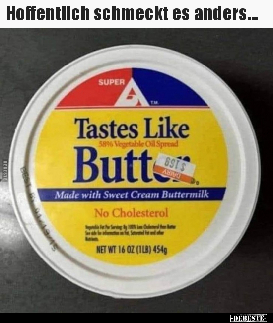 Hoffentlich schmeckt es anders...