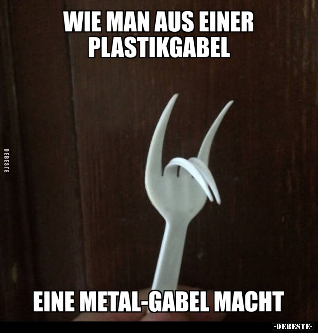 WIE MAN AUS EINER PLASTIKGABEL 
EINE METAL-GABEL MACHT