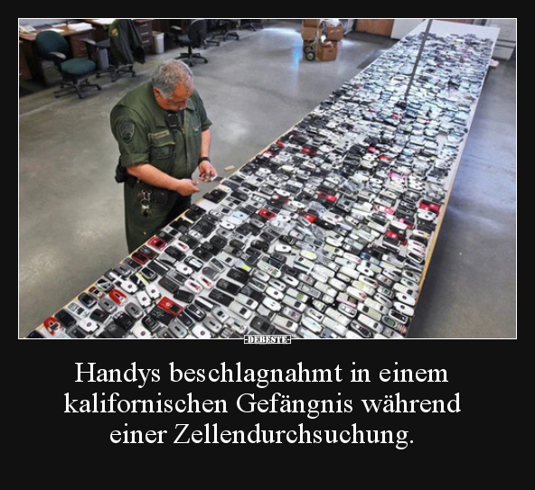 Handys beschlagnahmt in einem kalifornischen Gefängnis.. - Lustige Bilder | DEBESTE.de