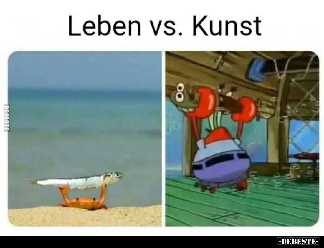 Leben vs. Kunst.