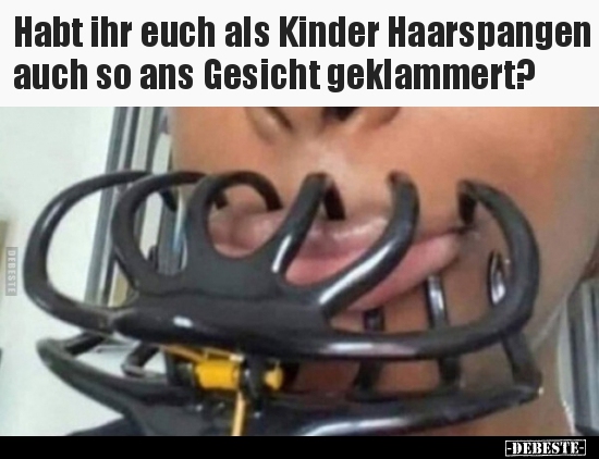 Habt ihr euch als Kinder Haarspangen auch so ans Gesicht.. - Lustige Bilder | DEBESTE.de