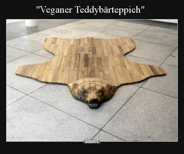 "Veganer Teddybärteppich".. - Lustige Bilder | DEBESTE.de