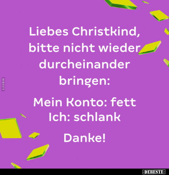 Liebes Christkind, bitte nicht wieder durcheinander.. - Lustige Bilder | DEBESTE.de