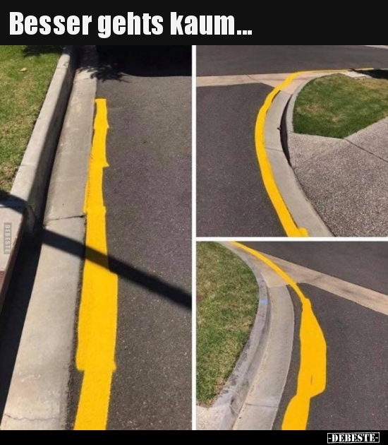 Besser gehts kaum...