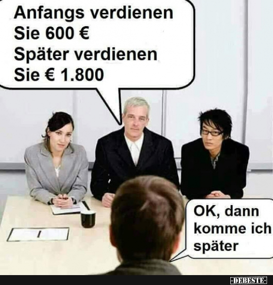 Anfangs verdienen Sie 600€...