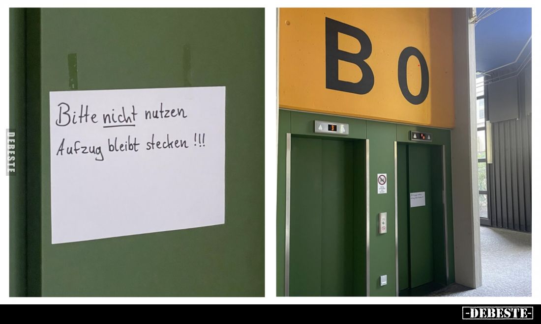 Bitte nicht nutzen Aufzug bleibt stecken !!!
