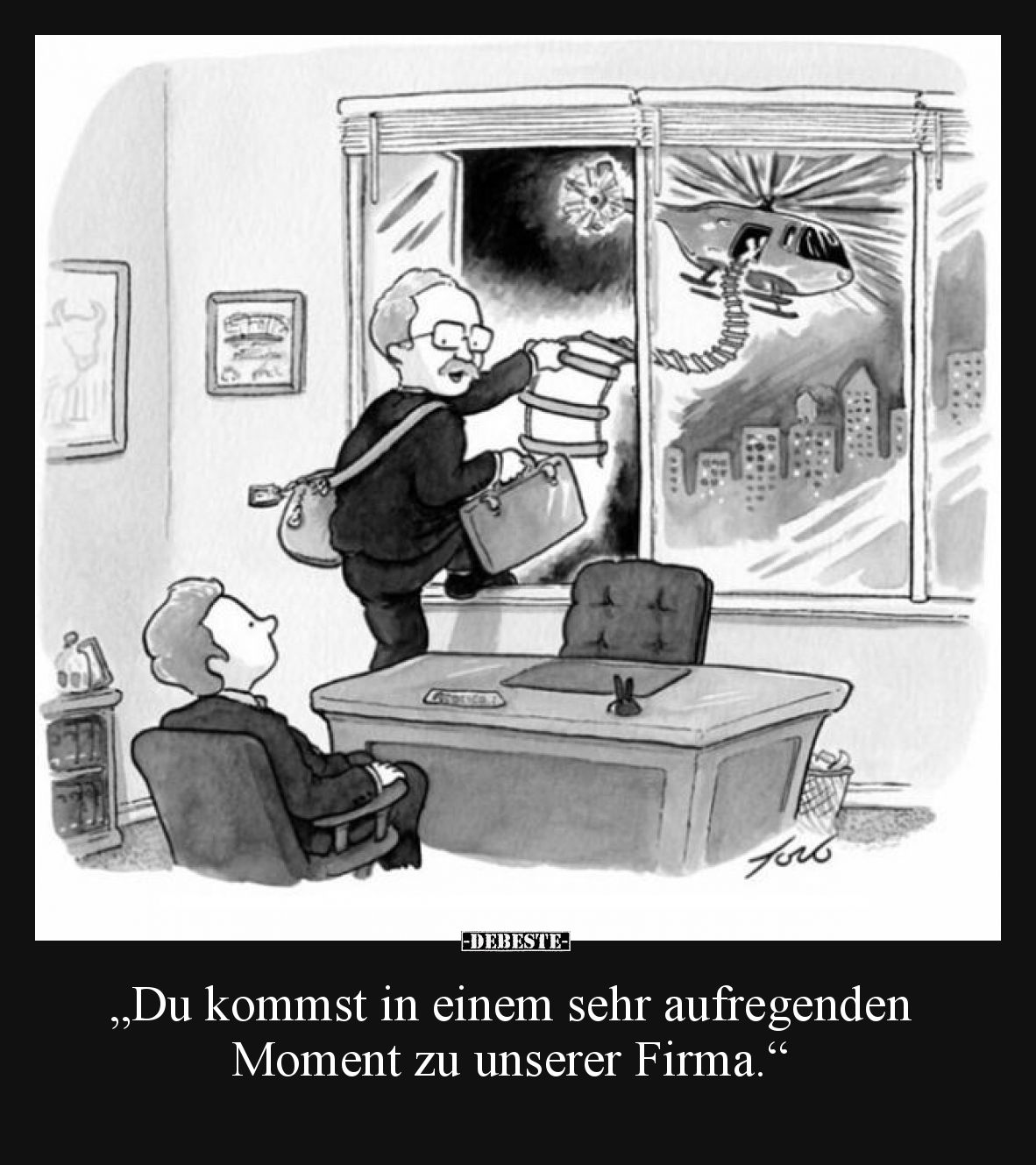 „Du kommst in einem sehr aufregenden Moment zu unserer Firma.“