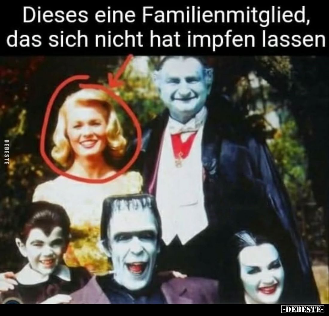 Dieses eine Familienmitglied, das sich nicht hat impfen lassen.