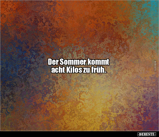 Der Sommer kommt acht Kilos zu früh... - Lustige Bilder | DEBESTE.de