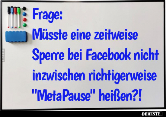 Frage: Müsste eine zeitweise Sperre bei Facebook nicht.. - Lustige Bilder | DEBESTE.de