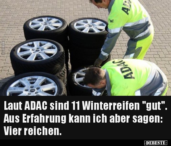 Laut ADAC sind 11 Winterreifen "gut"... - Lustige Bilder | DEBESTE.de