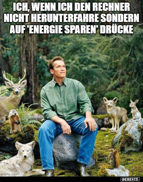 Ich, wenn ich den Rechner nicht herunterfahre, sondern auf.. - Lustige Bilder | DEBESTE.de