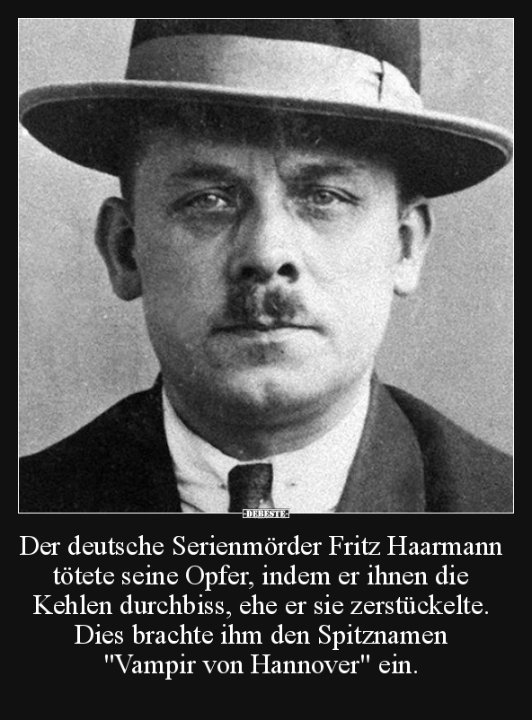 Der deutsche Serienmörder Fritz Haarmann.. - Lustige Bilder | DEBESTE.de