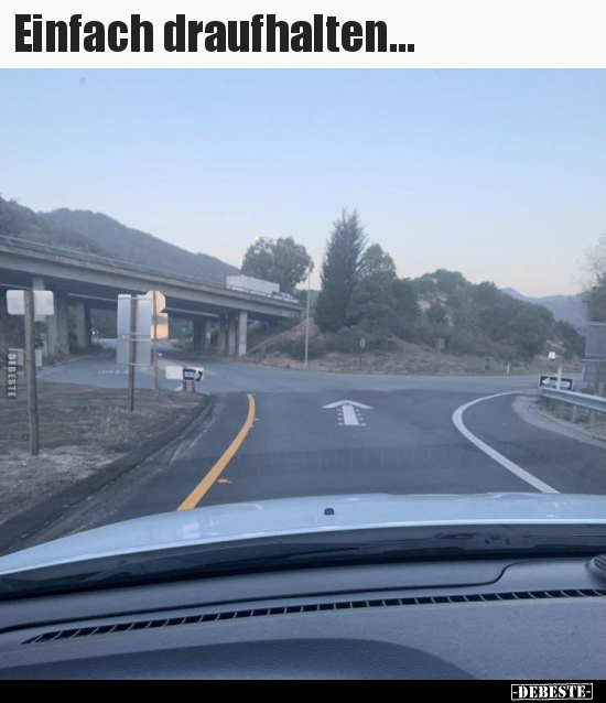 Einfach draufhalten...