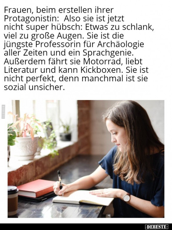Frauen, beim erstellen ihrer Protagonistin.. - Lustige Bilder | DEBESTE.de