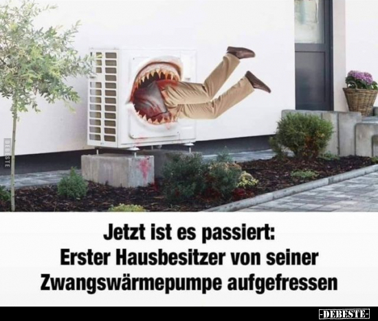 Jetzt ist es passiert: Erster Hausbesitzer von seiner.. - Lustige Bilder | DEBESTE.de