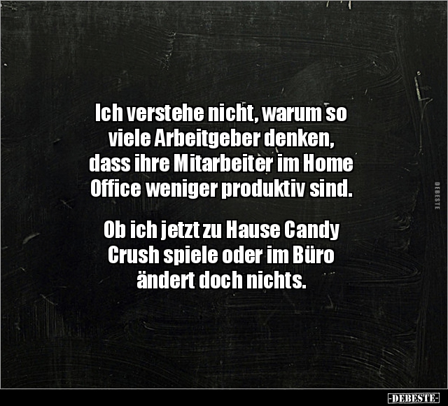 Ich verstehe nicht, warum so viele Arbeitgeber denken.. - Lustige Bilder | DEBESTE.de
