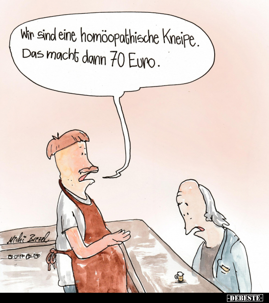 Wir sind eine homöopathische Kneipe.. - Lustige Bilder | DEBESTE.de