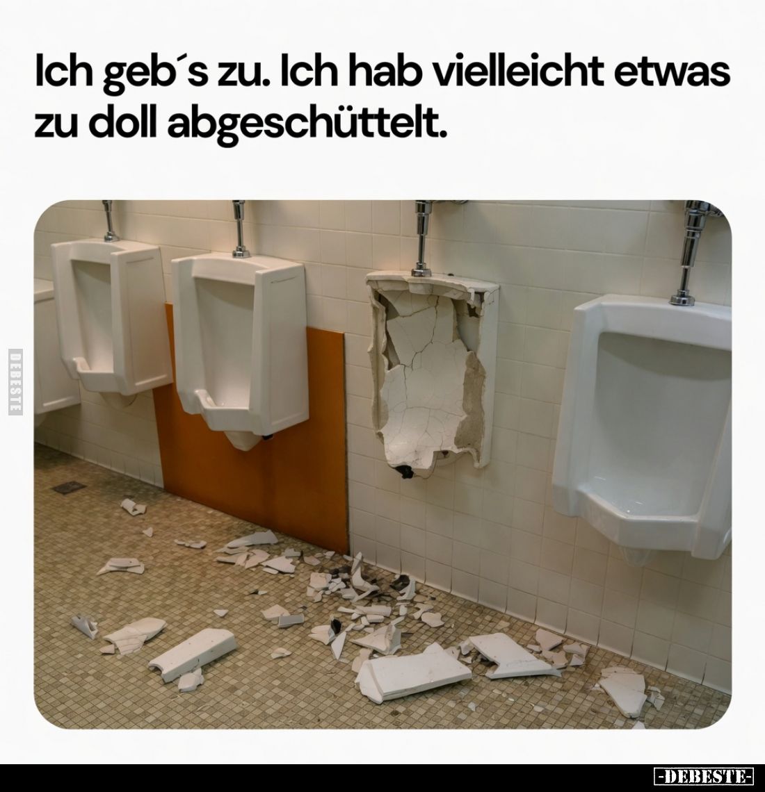 Ich geb's zu.
Ich hab vielleicht etwas zu doll abgeschüttelt.